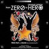 From Zero to Graphic Design Hero: Think, Feel and Sound Like a Freelancing Pro