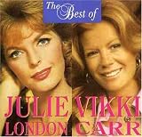 Best of Julie London & Vikki Carr
