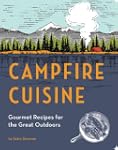 Campfire Cuisine: Gourmet Recipes for...