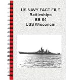 US NAVY FACT FILE Battleships BB-64 USS Wisconcin