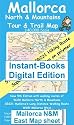 Mallorca North and Mountains Tour and Trail East Map 2009 (Tour & Trail Maps Instant-Books Digital Edition)