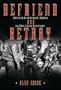 Befriend and Betray: Infiltrating the Hells Angels, Bandidos and Other Criminal Brotherhoods