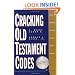 Cracking Old Testament Codes: A Guide to Interpreting the Literary Genres of the Old Testament