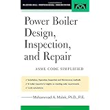 power boiler design inspection and repair per asme boiler and pressure mcgraw hill professional engineering