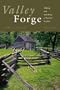 Valley Forge: Making and Remaking a National Symbol