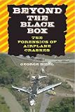 Beyond the Black Box: The Forensics of Airplane Crashes
