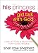 His Princess Girl Talk with God: Love Letters and Devotions for Young Women