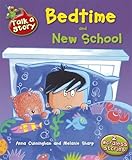 Bedtime ; and, New school