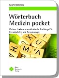 Wörterbuch Medizin pocket Kleines Lexikon - medizinische Fachbegriffe, Fremdwörter und Terminologie