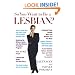 So You Want to Be a Lesbian?