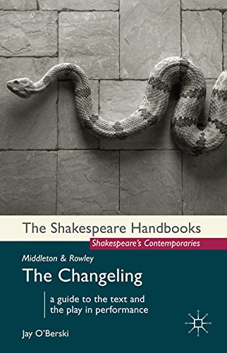 Middleton and Rowley: The Changeling (Shakespeare Handbooks)