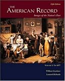 The American Record: Volume 1, to 1877