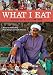 What I Eat: Around the World in 80 Diets