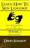 How To SIgn Language Volume 1 - Family & Places