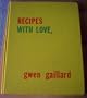 Recipes with Love, From Gwen Gaillard