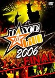 Dance@Live Final 2006 [DVD]