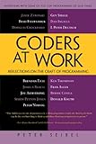 Coders at Work: Reflections on the Craft of Programming