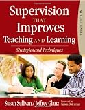 Supervision That Improves Teaching and Learning: Strategies and Techniques