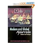 Click here to buy Modern and Global Ayurveda: Pluralism and Paradigms by Frederick M. Smith and Dagmar Wujastyk.