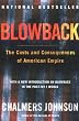Blowback, Second Edition: The Costs and Consequences of American Empire