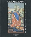 Gino Severini: Affreschi, mosaici, decorazioni monumentali, 1921-1941 (Italian Edition)