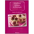 Le�ons de p�tisserie : Tome 8, Les g�teaux classiques de Christophe