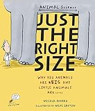 Just the right size : why big animals are big and little animals are little