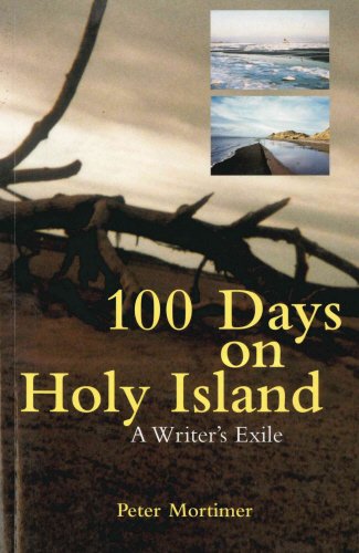 100 Days on Holy Island: A Writer's Exile