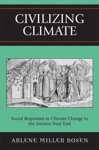 Civilizing Climate: Social Responses to Climate Change in the Ancient Near East under Paleoclimatology in The Books Store