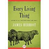 Every Living Thing ~ James Herriot
