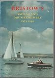Bristow's book of sailing and motor cruisers. 1979-80