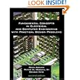 Fundamental Concepts in Electrical and Computer Engineering with Practical Design Problems (Second Edition) by Reza Adhami, III, Peter, M. Meenen, and Denis Hite