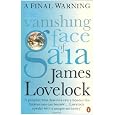 The Vanishing Face of Gaia: A Final Warning. James Lovelock
