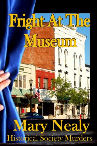 Fright At the Museum (The Historical Society Murders)