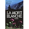 La mort blanche