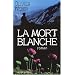 La mort blanche