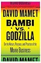 Bambi vs. Godzilla: On the Nature, Purpose, and Practice of the Movie Business (Vintage)