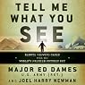 Tell Me What You See: Remote Viewing Cases from the World’s Premier Psychic Spy