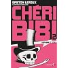 Ch�ri-Bibi Tome 2 : Ch�ri-Bibi et C�cily