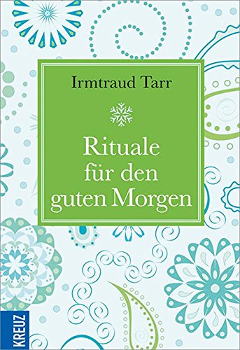 Rituale für den guten Morgen (German Edition)
