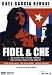Fidel & Che