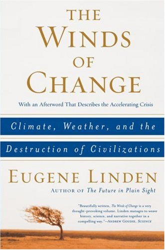 The Winds of Change: Climate, Weather, and the Destruction of Civilizations