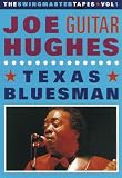 Joe "Guitar" Hughes: Texas Bluesman
