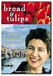 Bread and Tulips