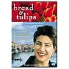 Bread and Tulips