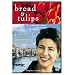 Bread and Tulips