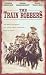 The Train Robbers