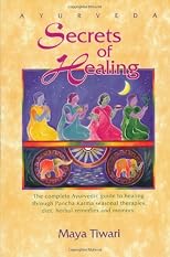 Ayurveda Secrets of Healing