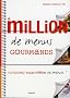 Un million de menus gourmands : Composez vous-m�me vos menus !