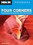 Four Corners: Including Navajo and Hopi Country, Moab and Lake Powell (Moon Handbooks) (Moon Guides)